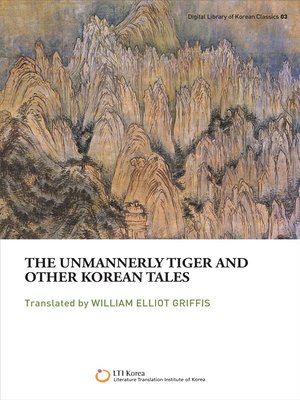 cover image of The unmannerly tiger and other Korean tales